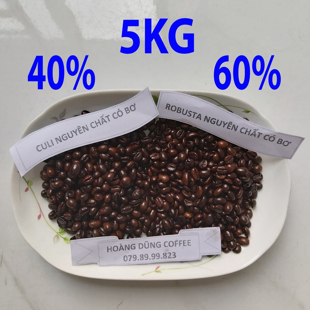 5KG CÀ PHÊ SỈ 40% CULI - 60% ROBUSTA - CAFE NGUYÊN CHẤT CÓ BƠ - HOÀNG DŨNG COFFEE