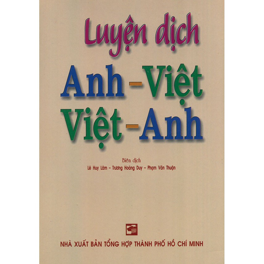 Sách - Luyện dịch Anh - Việt Việt - Anh - Lê Huy Lâm