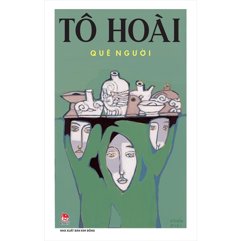 Sách - Tuyển tập Tô Hoài : Quê người , Quê nhà , Mười năm - Kim Đồng
