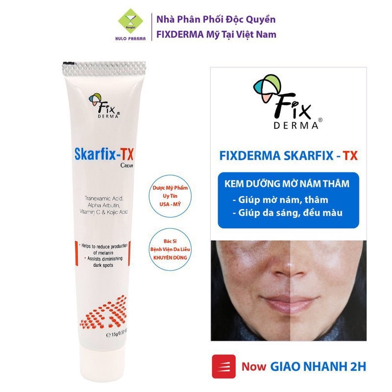 Kem Sáng Da Mờ Thâm Nám Fixderma Skarfix-TX Cream 15g( hàng chính nghạch- sẵn)