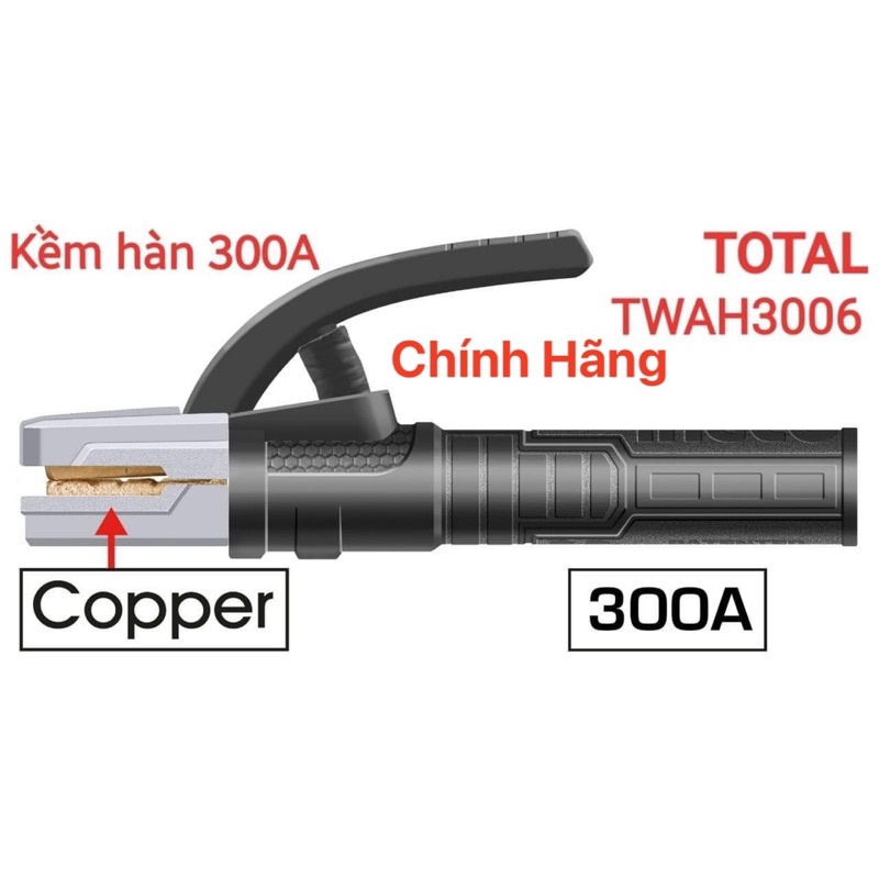 TOTAL Kềm hàn 300A TWAH3006 (Cam kết Chính Hãng 100%)