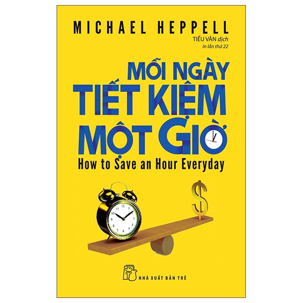 Sách - Mỗi Ngày Tiết Kiệm Một Giờ - How To Save An Hour Everyday