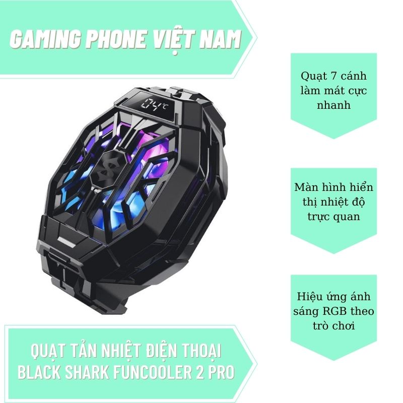 Quạt tản nhiệt gaming cho điện thoại, tản nhiệt sò lạnh siêu mát Black Shark Funcooler 2 Pro