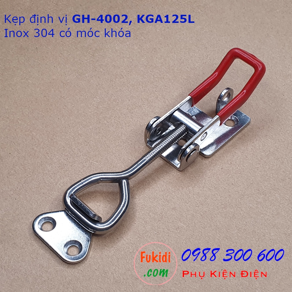 Khóa gài, cam kẹp GH-4002 chất liệu inox 304 dài 127mm - KGA125