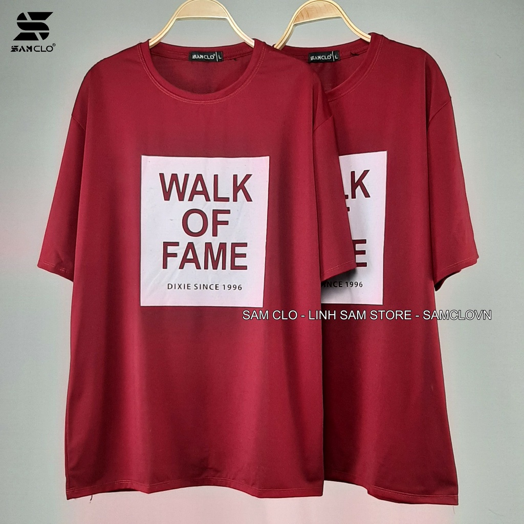 Áo thun nam nữ tay lỡ SAM CLO phông form rộng dáng Unisex, mặc lớp, nhóm, cặp in chữ WALK OF FAME