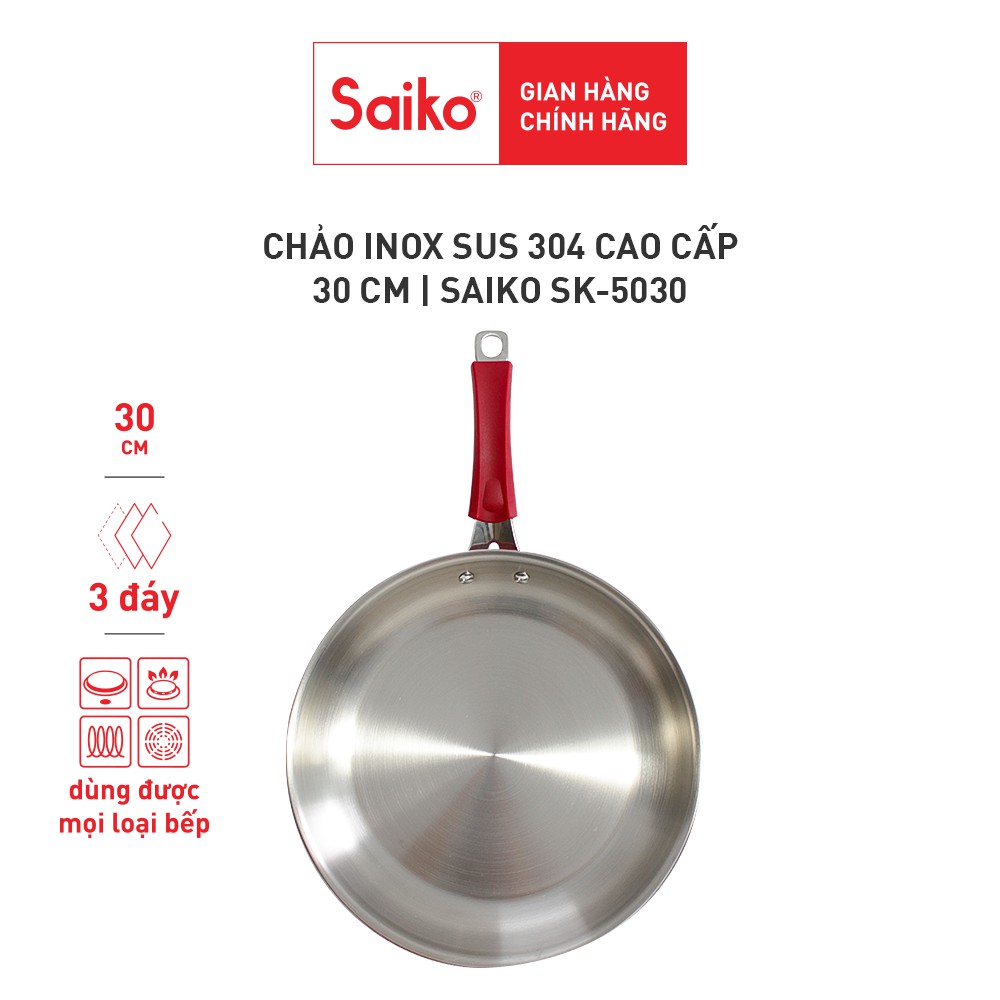 Chảo 3 đáy bếp từ inox cao cấp tay cầm bọc silicon 30CM Saiko SK-5030