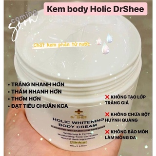 Kem body Holic Dr.shee trắng da không bết dính, lộ kem