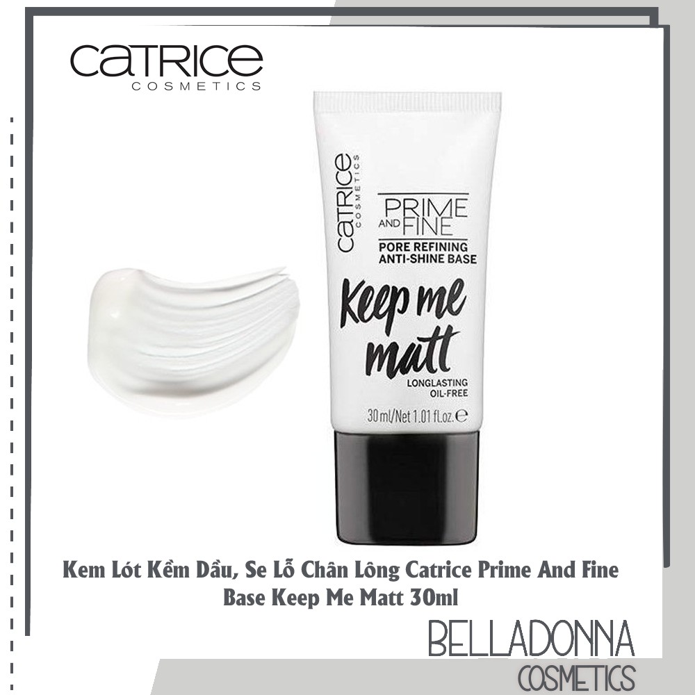 Kem Lót Kiềm Dầu, Se Khít Lỗ Chân Lông Catrice Prime And Fine Base Keep Me Matt 30ml | BigBuy360 - bigbuy360.vn