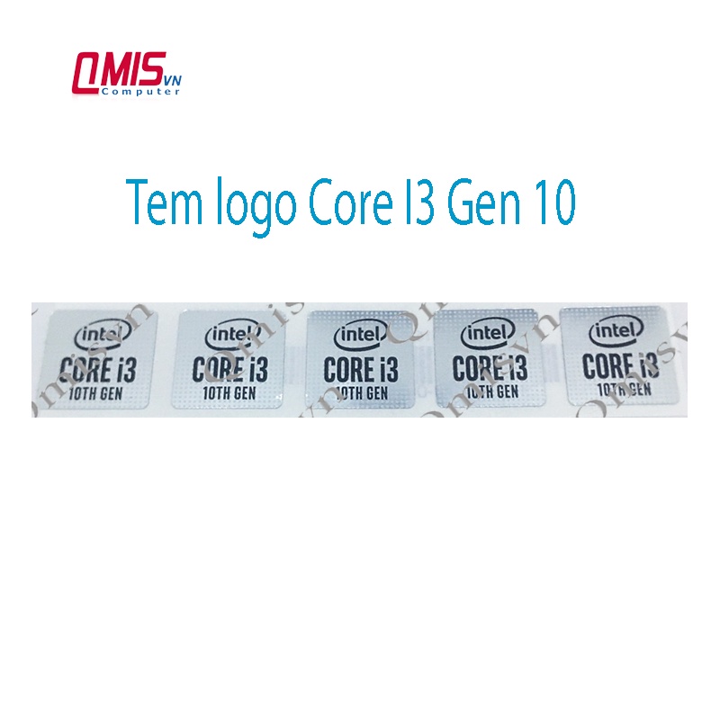 01 TEM LOGO INTEL CORE I3 I5 I7 I9 GEN2 GEN 3 GEN 4 GEN5 GEN 6 GEN 7 GEN 8 GEN 9 GEN 10 DÁN MÁY TÍNH PC LAPTOP - STICKER