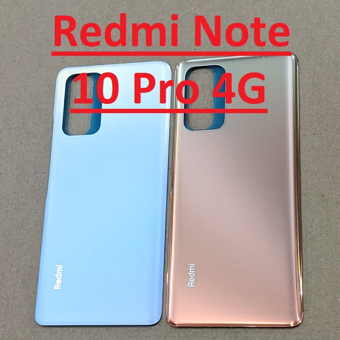 Nắp Lưng Sau Xiaomi Redmi Note 10 Pro 4G Zin New, Ốp Vỏ Mặt Sau Linh Kiện Thay Thế