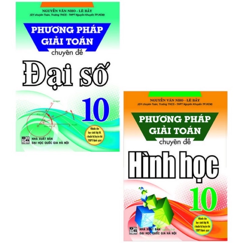 Sách.__.( Combo 2 Cuốn )Phương Pháp Giải Toán Chuyên Đề Đại Số 10 &amp; Hình Học 10