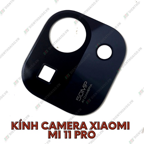 Kính camera xiaomi mi 11 pro kèm keo dán