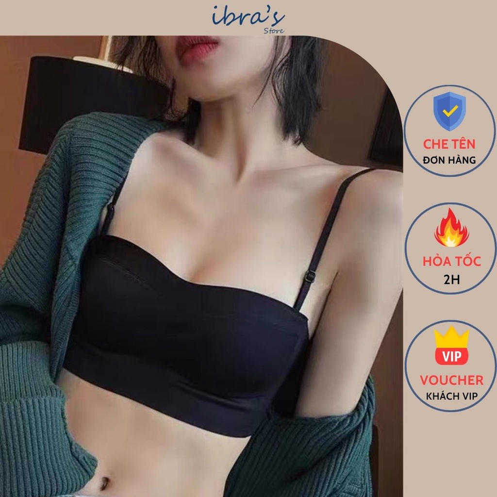 Áo Quây Ngực Không Dây iBra's Strore Áo Lót Nữ Không Gọng Sexy Chống Tụt và Chảy Xệ mút mỏng gợi cảm A15