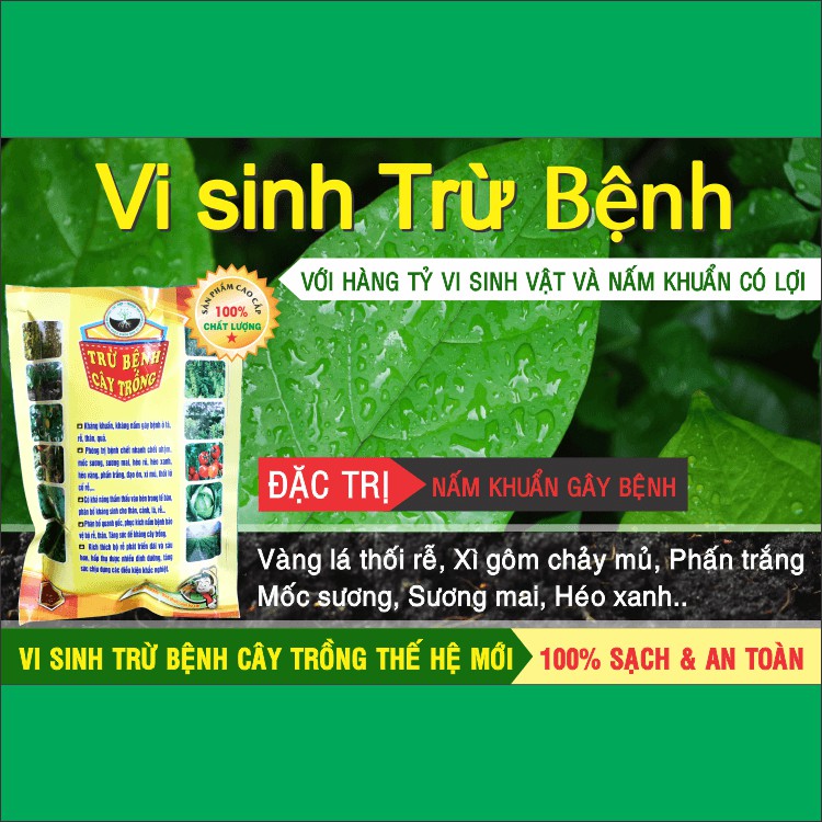 Chế phẩm vi sinh TRỪ BỆNH cây trồng - Chặn đứng nấm bệnh thán thư, rỉ sắt, phấn trắng, vàng lá, thối rễ, héo xanh