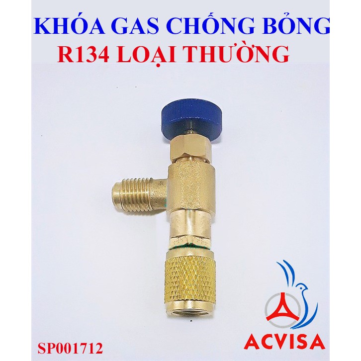 Khóa gas chống bỏng R22 - R410  Van chống bỏng Gas R134 - R32