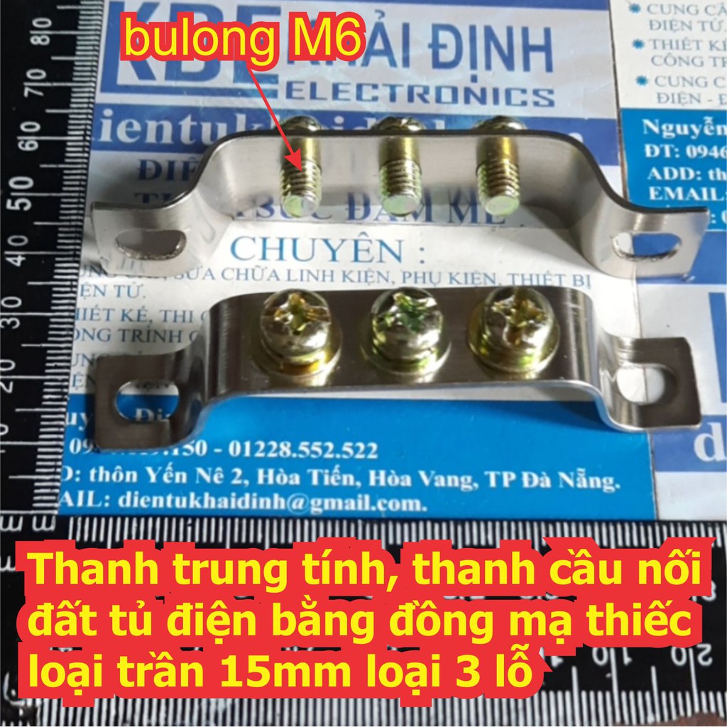 3 cái Thanh trung tính, thanh cầu nối đất tủ điện bằng đồng mạ thiếc loại trần 15mm loại 3 lỗ kde7110