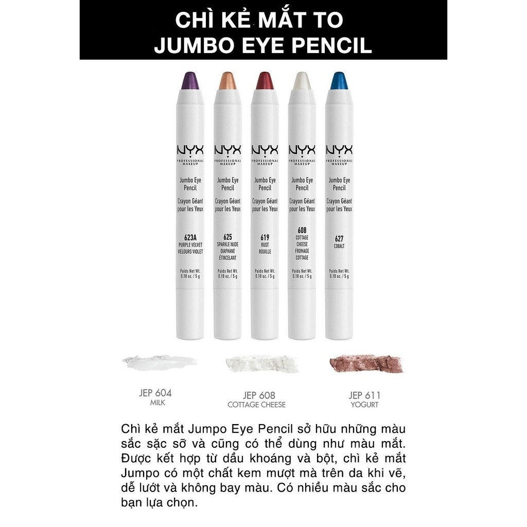 Chì Kẻ Mắt + Phấn Mắt ĐA NĂNG NYX JUMBO EYE PENCIL
