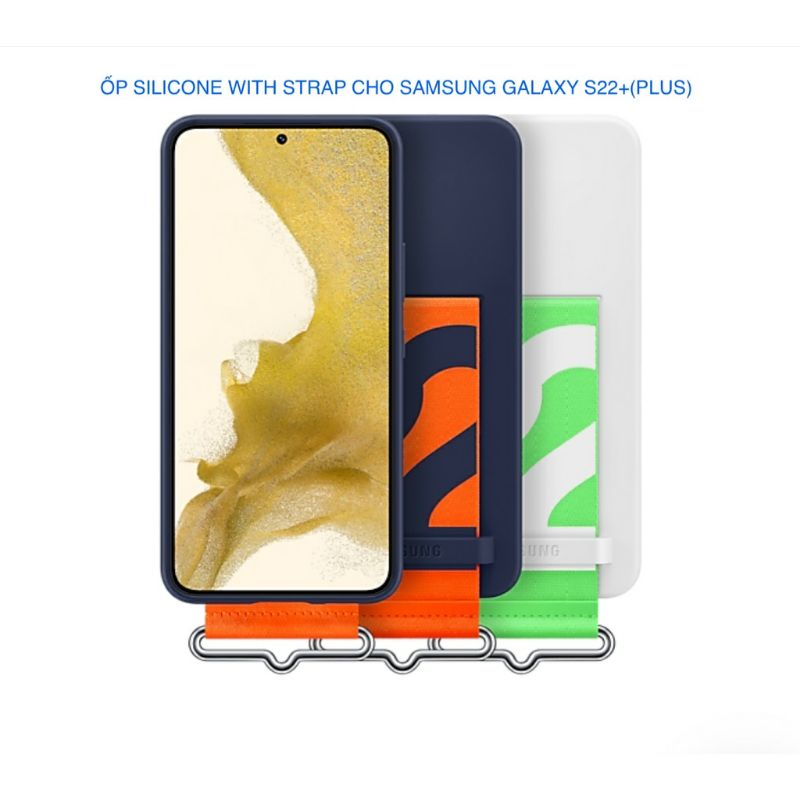 Ốp Lưng Silicone With Strap Cho Điện Thoại Samsung Galaxy S22 / S22+ / S22 Ultra - Hàng Chính Hãng Nguyên Seal
