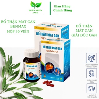 Viên uống bổ thận BỔ THẬN MÁT GAN BENMAX hỗ trợ bổ thận,mát gan,giải độc gan,lợi tiểu,giảm đau lưng mỏi gối do thận hư