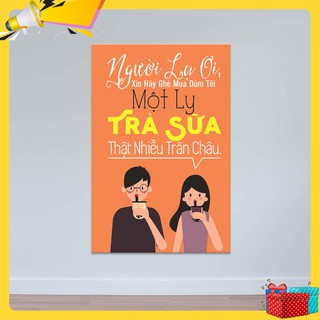 Tranh treo tường quán trà sữa “Người lạ ơi, xin hãy ghé mua…” R3922