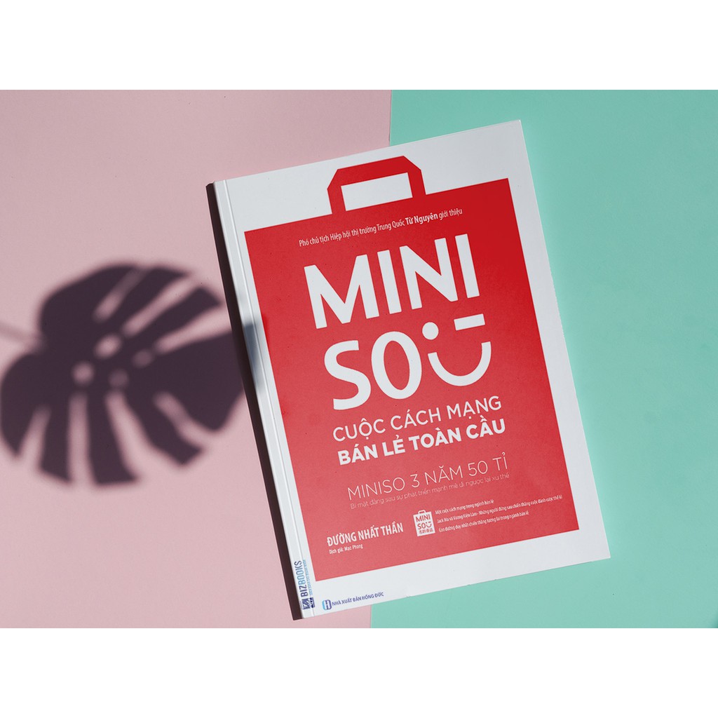 Sách - Miniso - Cuộc Cách Mạng Bán Lẻ Toàn Cầu – Kỹ Năng Cho Doanh Nghiệp Và Doanh Nhân