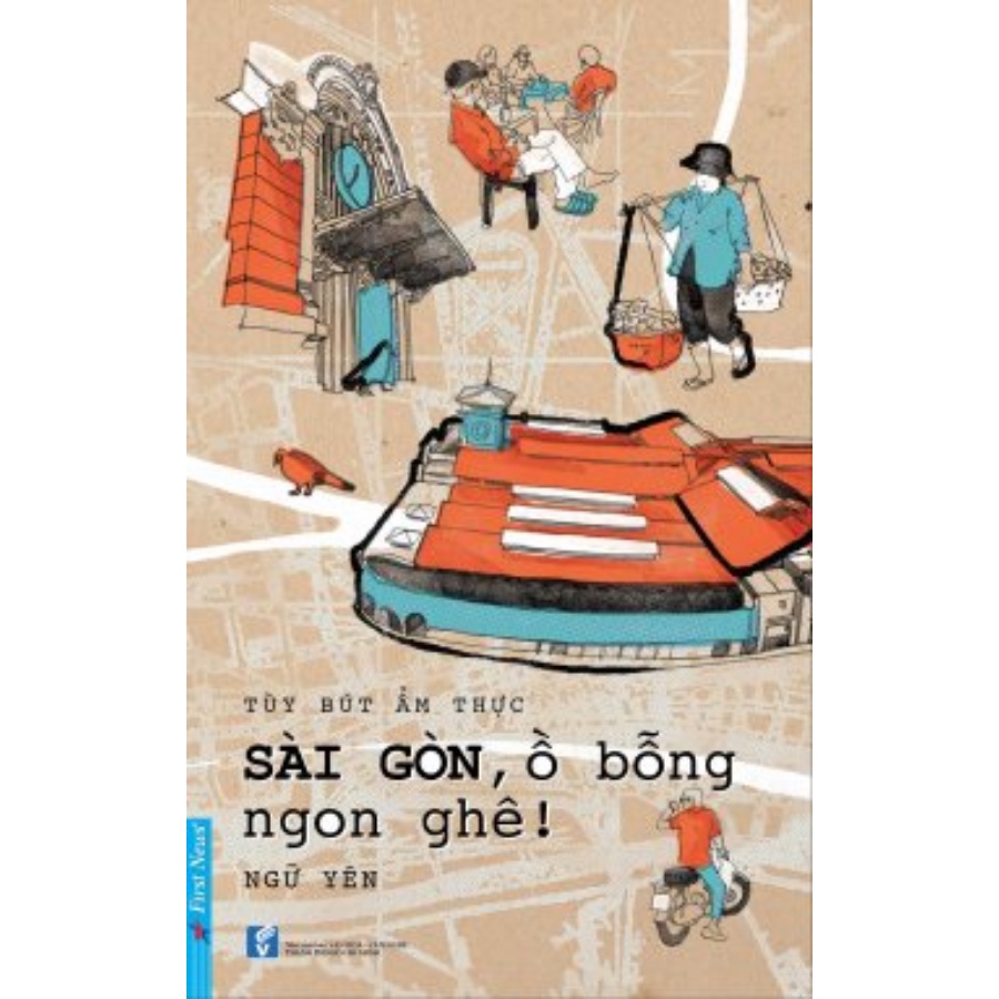 Sách - Combo: Sài Gòn Ồ Bỗng Ngon Ghê! + Sài Gòn Kỳ Án - Cuộc Phiêu Lưu Của Những Giấc Mơ (Bộ 2 Cuốn)