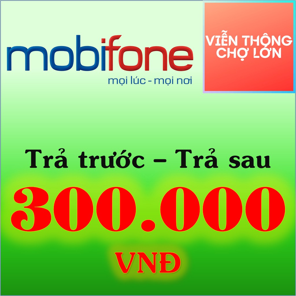 Thẻ Cào Mobifone 300k Nạp Tiền Mobifone Trả Trước Và Trả Sau 300000 - VTCL
