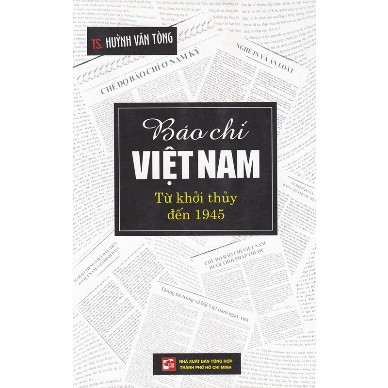 [Mã BMBAU50 giảm 7% đơn 99K] Sách Báo chí Việt Nam từ khởi thủy đến 1945