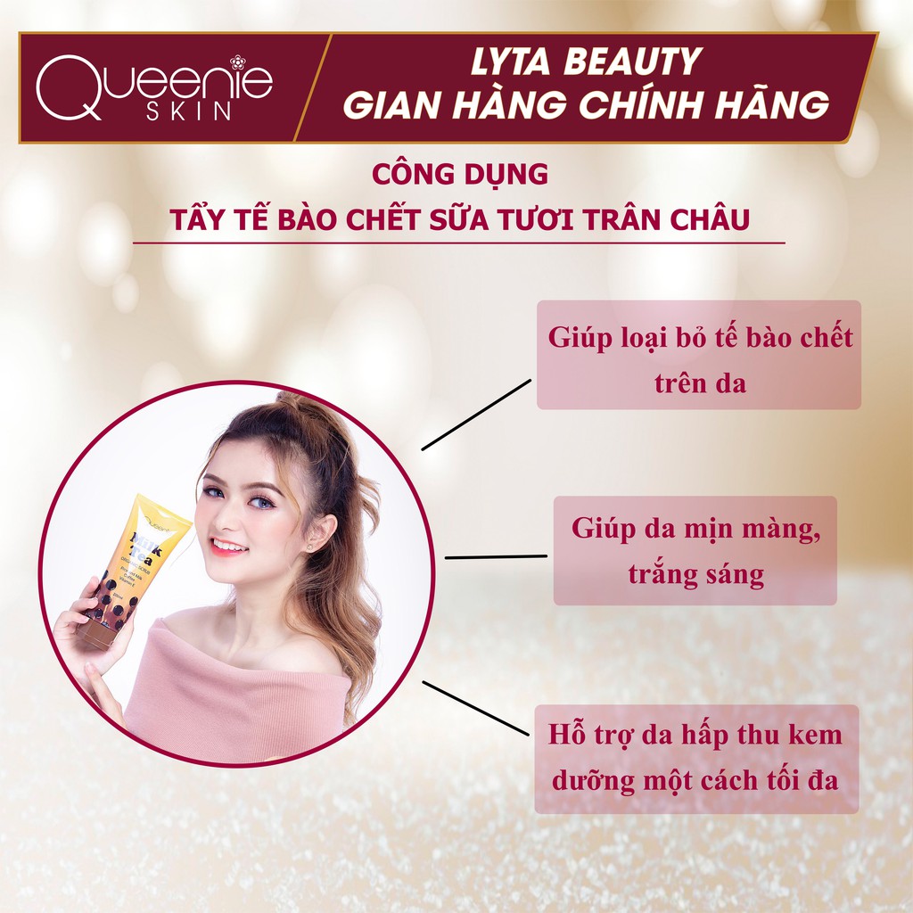 Tẩy tế bào chết sữa tươi trân châu đường đen Queenie Skin 200ml