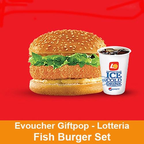 Phiếu quà tặng Fish Burger Set tại cửa hàng LOTTERIA