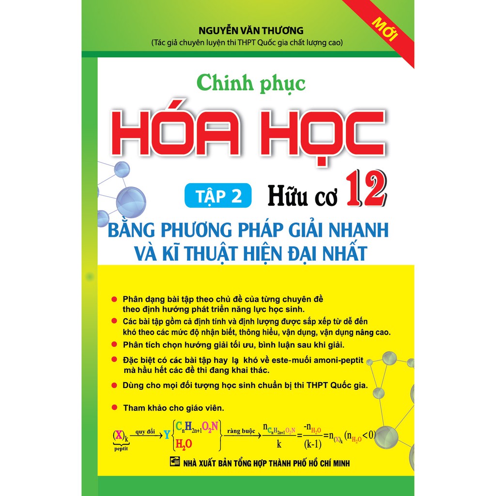 Sách - Chinh Phục Hóa Học Hữu Cơ 12 Tập 2 Bằng Phương Pháp Giải Nhanh Và Kĩ Thuật Hiện Đại Nhất