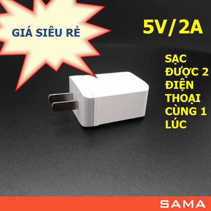 Củ Sạc Nhanh 2 Công 5V 2A Thương Hiêu SAMA