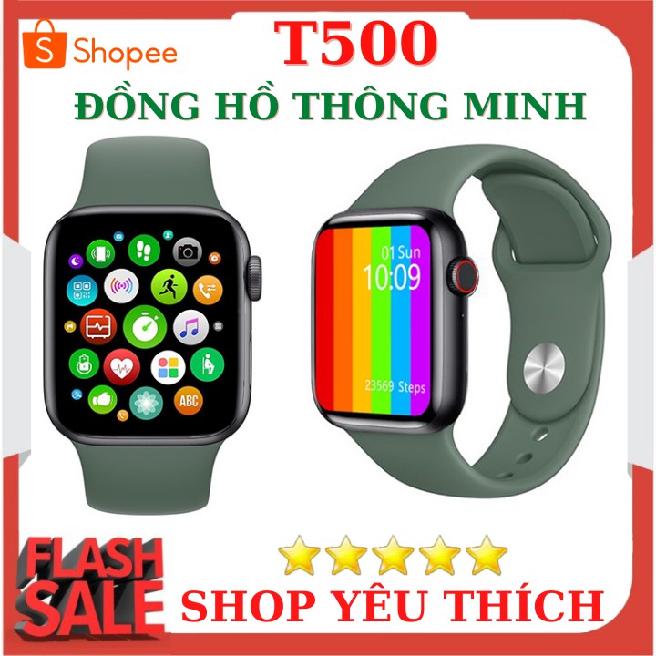 Đồng hồ thông minh T500 - Smart Watch Seri 5 Thay Đổi Hình Nền Theo Dõi Sức Khỏe