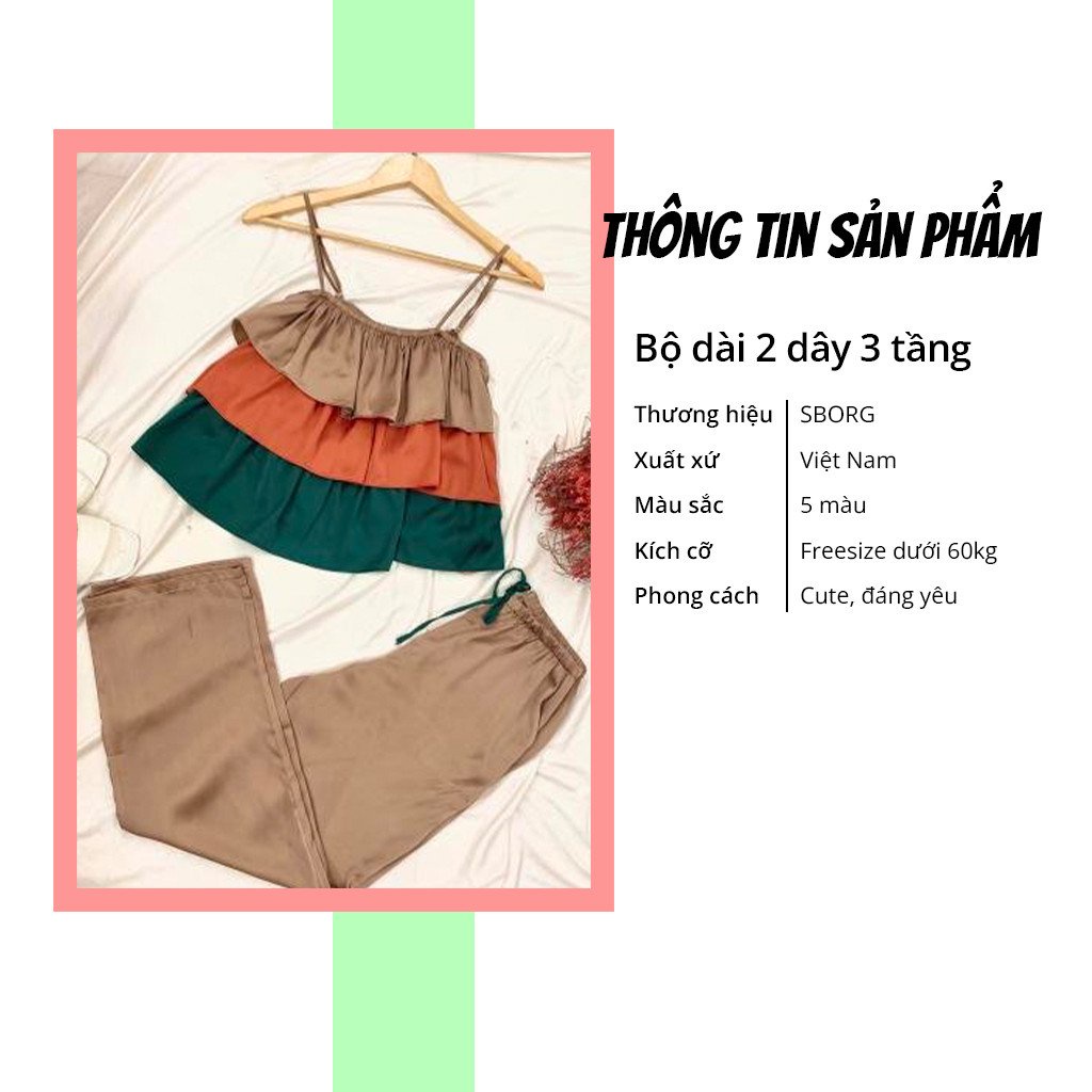 Đồ bộ mặc nhà SBORG bộ pijama nữ 2 dây lụa latin áo 3 tầng bèo cute phối quần dài có túi freesize dưới 60kg quà tặng vợ