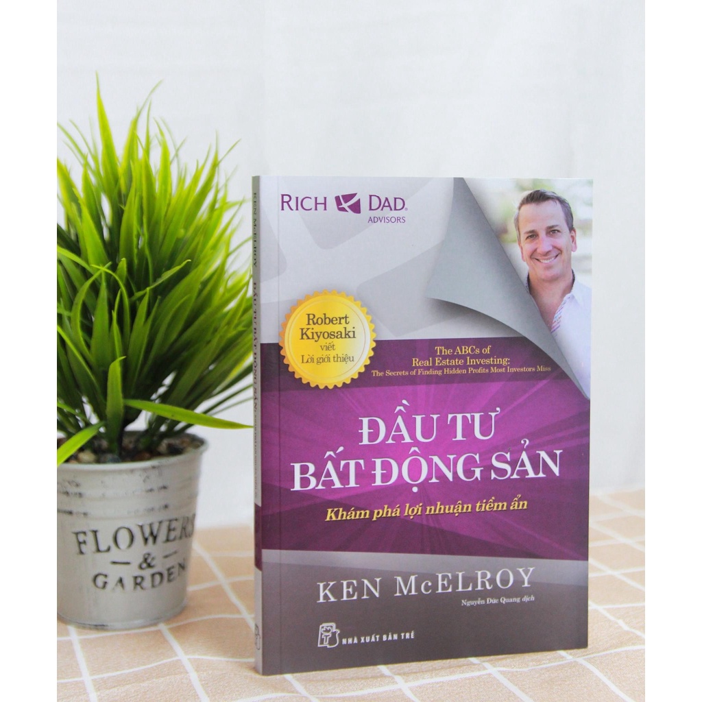 Sách - Đầu Tư Bất Động Sản - Khám Phá Lợi Nhuận Tiềm Ẩn - Ken McElroy