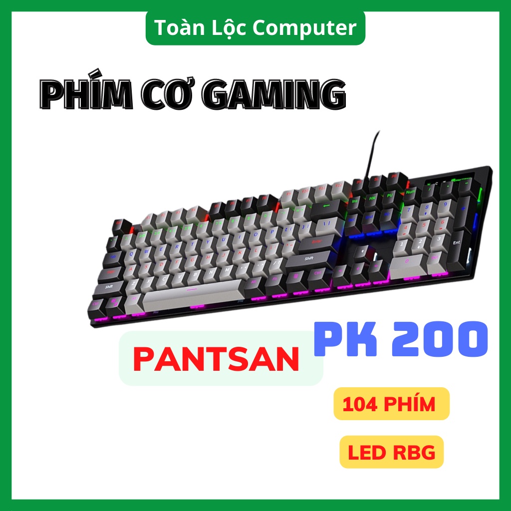 Bàn phím cơ PANTSAN PK200 giá rẻ blue switch size 104 phím LED RGB bảo hành 12 tháng