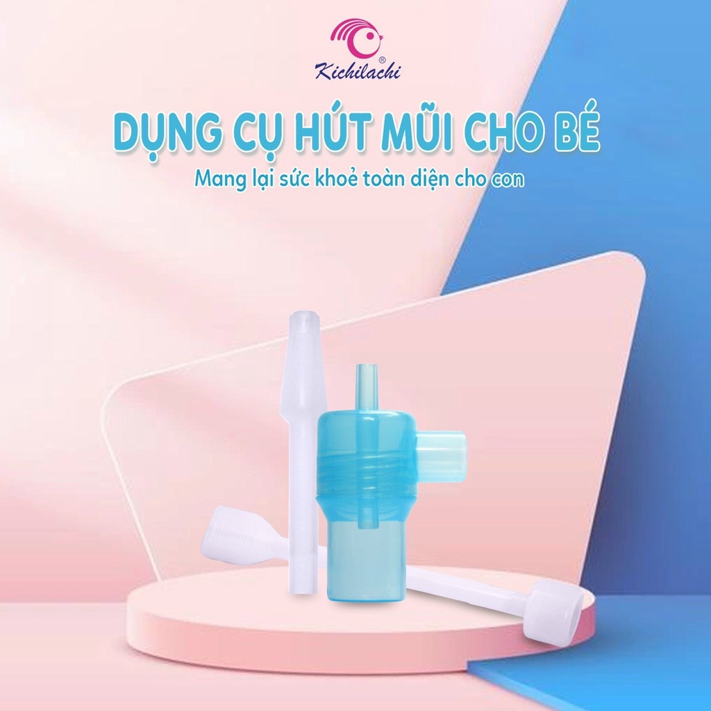 Dụng cụ hút mũi cho bé Nasal KICHILACHI chính hãng