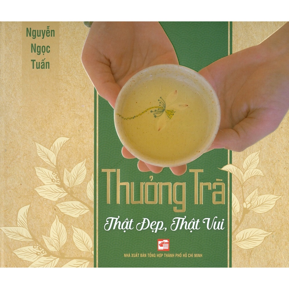 Sách - Thưởng Trà - Thật Đẹp, Thật Vui (Bìa Cứng)