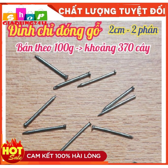 [Bán theo 100g khoảng 370 cây] Đinh chỉ đóng gỗ đầu nhỏ 2cm và 3cm-Giadung24h