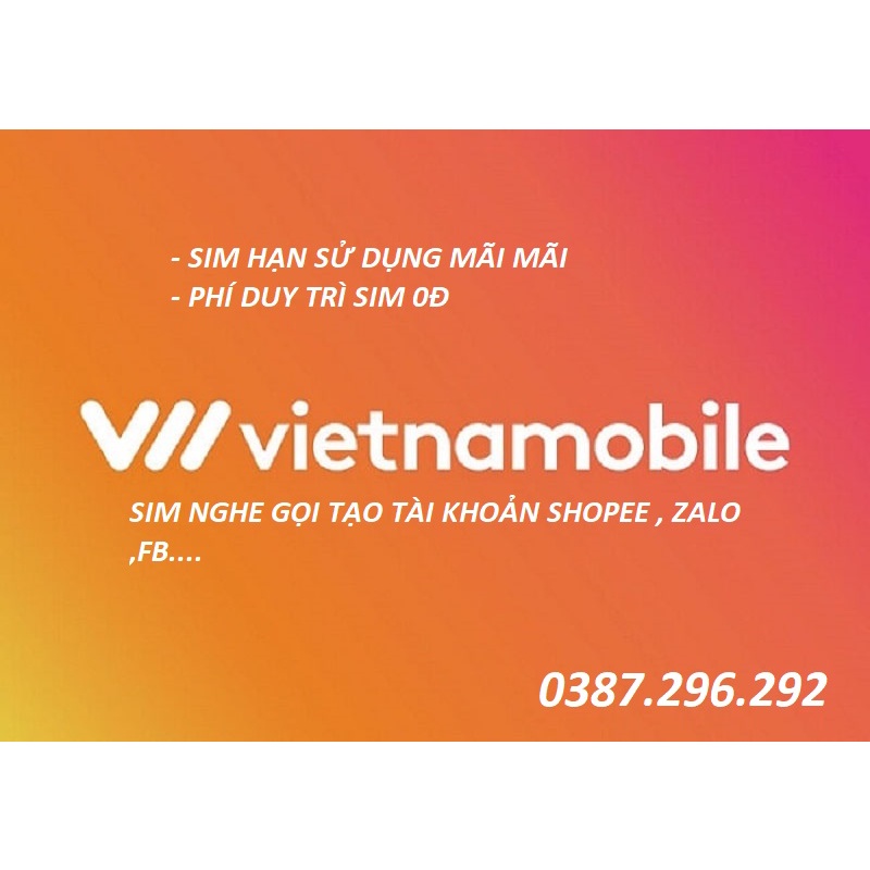 Sim Vietnam tạo fb,shope,zalo,sen,lad,mmo...,Sim vnmb nghe gọi giá rẻ