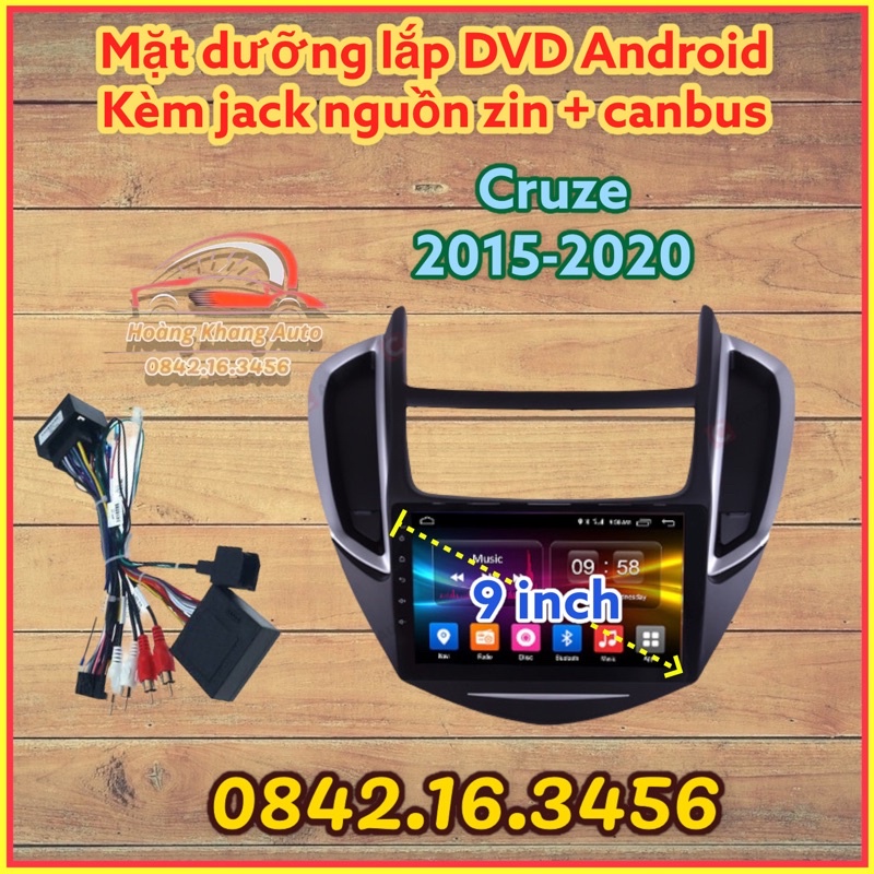 Mặt dưỡng CRUZE 2015 - 2020. 9 inch kèm canbus và jack nguồn zin