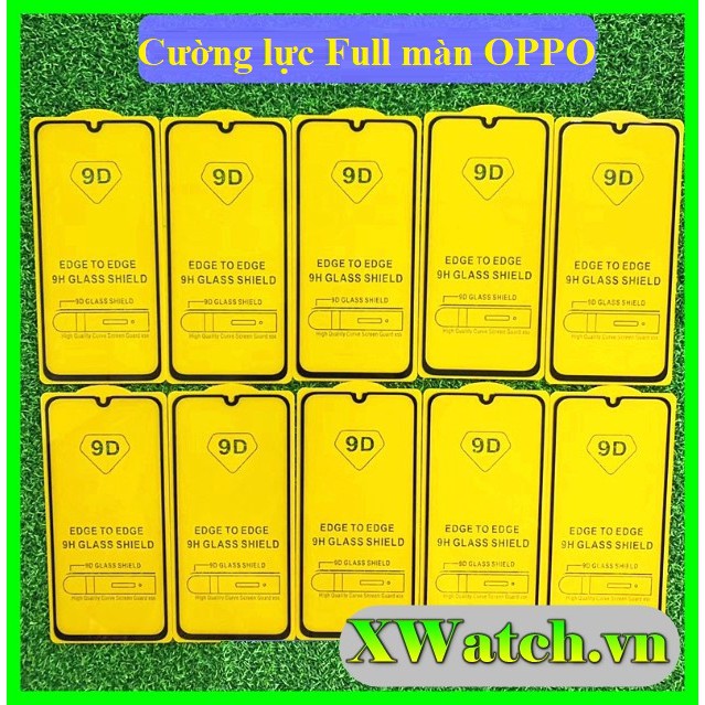 Cường lực FULL màn OPPO Reno 5 6 7 A95 F3 F5 A37 A57 A59 A7 A71 A83 A31 A12 F5 F7 F9 F11 F11 pro A52 A72 A92 A54 A74 A94