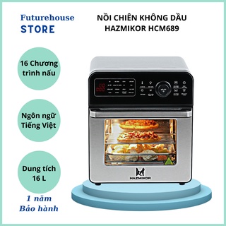 Nồi chiên không dầu Hazmikor HCM689 dung tích 16 lít kèm phụ kiện - Bảo hành 12 tháng - đổi mới trong 15 ngày
