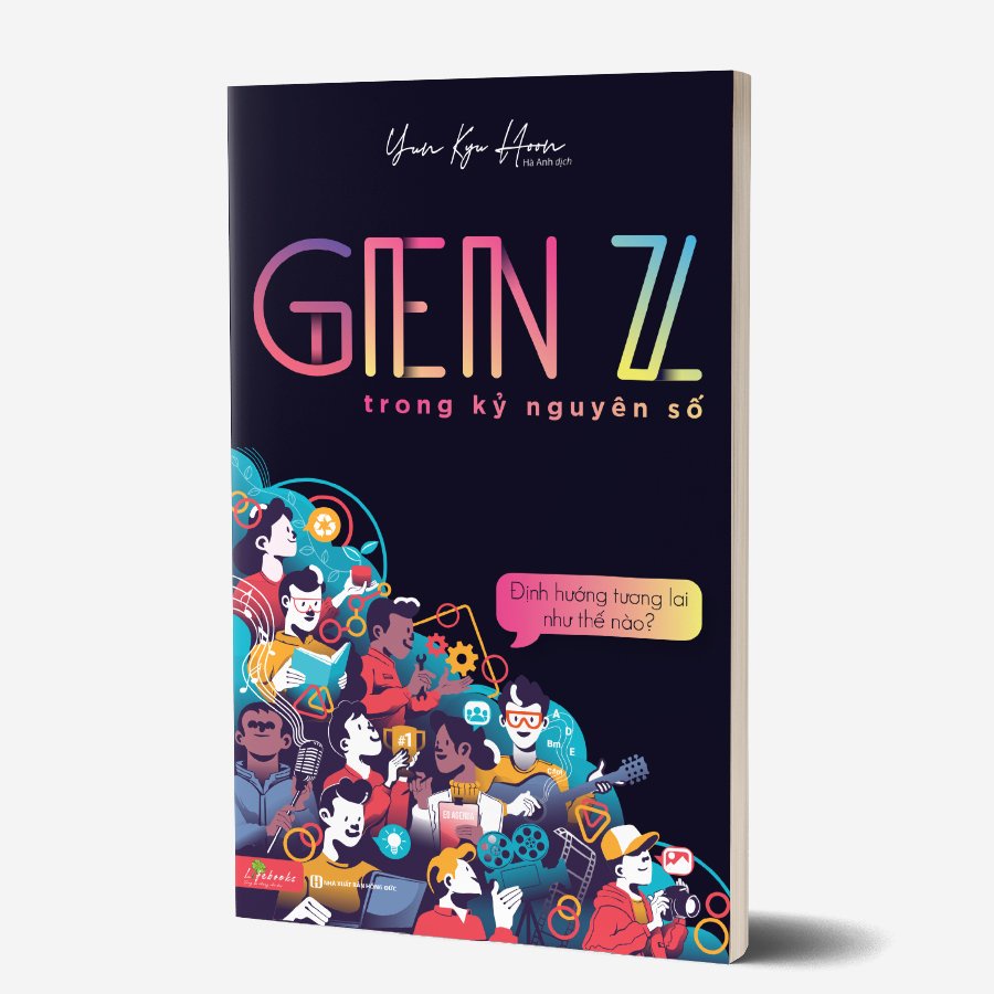 Sách - GenZ Trong Kỷ Nguyên Số Định Hướng Tương Lai Như Thế Nào?