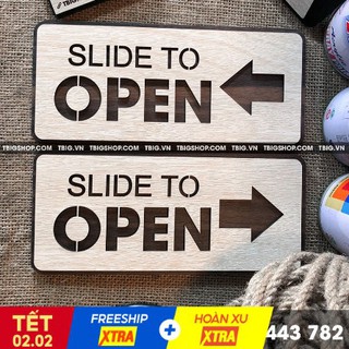Bảng Slide to open gắn cửa