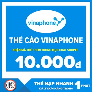 Thẻ cào vinaphone 10k (Nhận mã thẻ + seri trong mục chát SHOPEE)