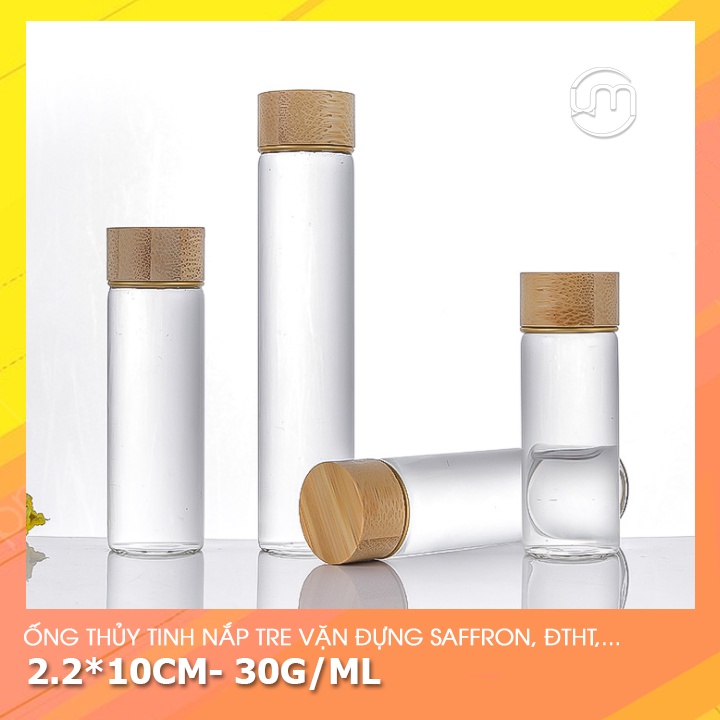 2.2*10cm- Ống thủy tinh nắp vặn tre, chống tràn, đáy bằng đựng saffron, đông trùng hạ thảo,...