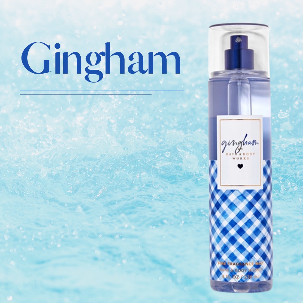 Xịt Thơm Toàn Thân Body Bath& Body Works Gingham 236ml