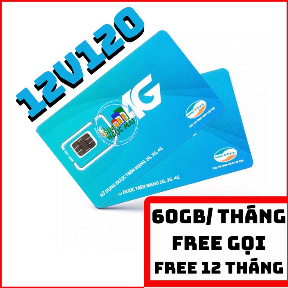 GIÁ CỰC SỐC  (FREE 12T) Sim 4G Viettel V120 Trọn Gói 12 Tháng - 4GB/NGÀY - 1440GB / NĂM - Miễn Phí G ....