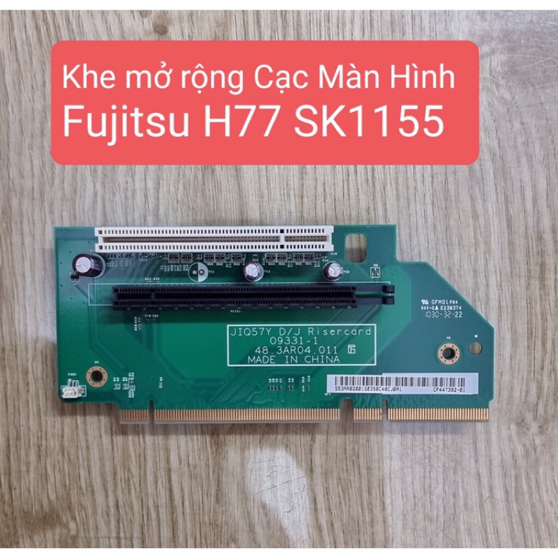 Vỷ lắp VGA rời cho Case đồng bộ Fuitsu D582 1155, D583 1150 và H110 1151